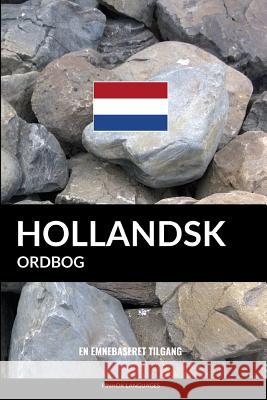 Hollandsk ordbog: En emnebaseret tilgang Languages, Pinhok 9781545353325 Createspace Independent Publishing Platform - książka