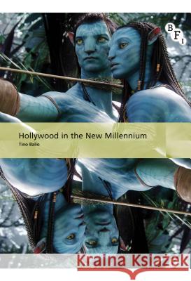 Hollywood in the New Millennium Tino Balio 9781844573813 British Film Institute - książka