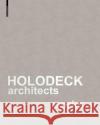 HOLODECK architects works Marlies Breuss Michael Ogertschnig 9783035626988 Birkhauser