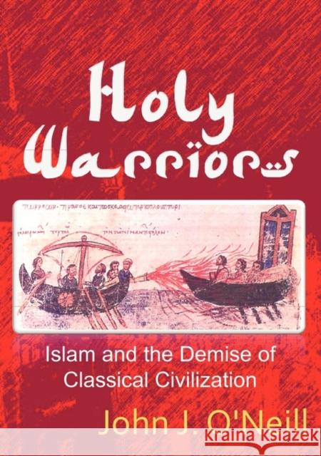 Holy Warriors John J. O'neill 9780980994896  - książka