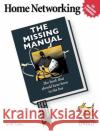 Home Networking: The Missing Manual Lowe, Scott 9780596005580 Pogue Press
