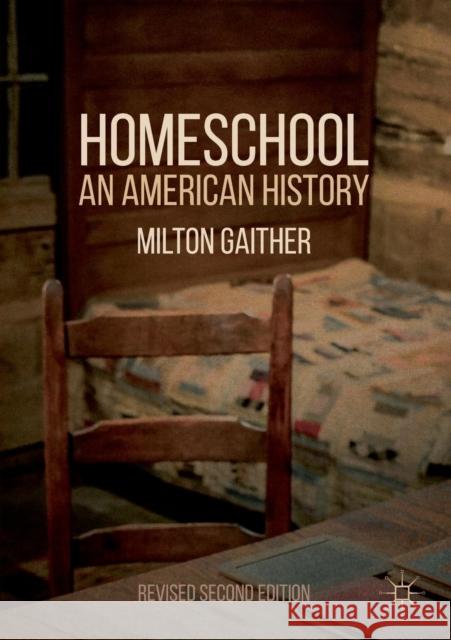 Homeschool: An American History Gaither, Milton 9781349950553 Palgrave MacMillan - książka