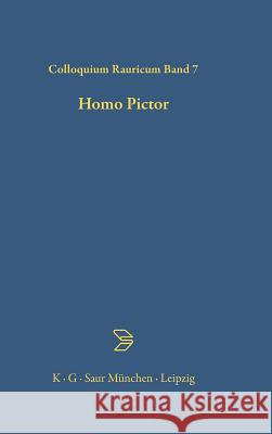 Homo Pictor Hans Belting, Peter Blome, Gottfried Boehm, Gabriele Brandstetter, Iris Därmann, Georges Didi-Hubermann, Peter Geimer, F 9783598774188 de Gruyter - książka