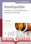 Homöopathie für die Kitteltasche : Indikations- und wirkstoffbezogene Beratungsempfehlungen  9783769266931 Deutscher Apotheker Verlag