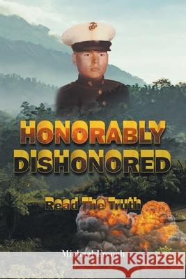 Honorably Dishonored Michael French 9781638812562 Newman Springs Publishing, Inc. - książka