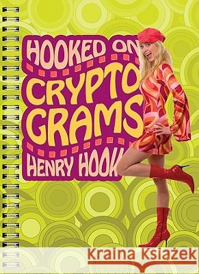 Hooked on Cryptograms Henry Hook 9781402774577 Puzzlewright - książka