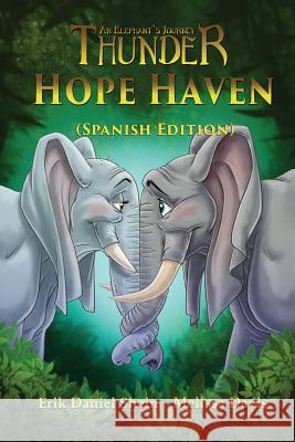 Hope Haven: Spanish Edition Erik Danie Shein, Melissa Davis 9781949812374 World Castle Publishing - książka