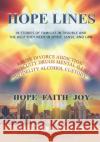 Hope Lines: 18 Stories of Families in Trouble and the Help They Need in Spirit, Sense and Law Neil Presley Cox 9780975367605 Elbow Grease Press
