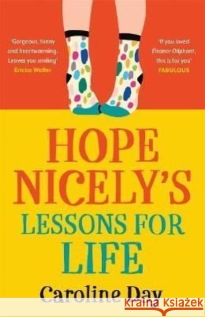 Hope Nicely's Lessons for Life: 'An absolute joy' - Sarah Haywood Caroline Day 9781838778323 Zaffre - książka