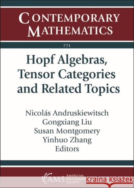 Hopf Algebras, Tensor Categories and Related Topics  9781470456245 American Mathematical Society - książka