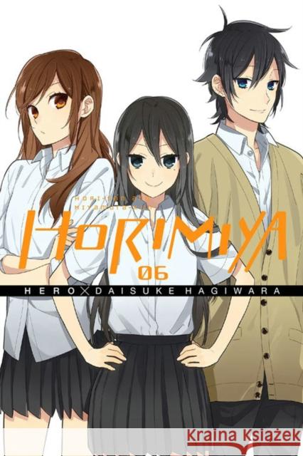 Horimiya, Vol. 6 Daisuke Hagiwara 9780316270137 Yen Press - książka