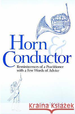 Horn and Conductor: Reminiscences of a Practitioner Meek, Harold 9781878822833 University of Rochester Press - książka