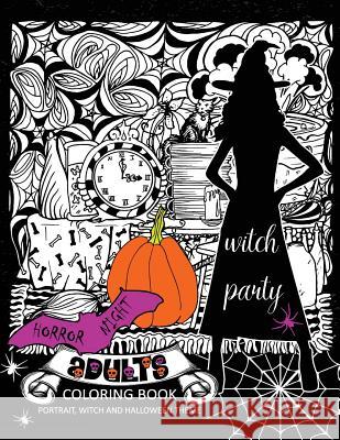 Horror Night Adults coloring book: Skull and Witch Design for Relaxation Tiny Cactus Publishing 9781977805072 Createspace Independent Publishing Platform - książka