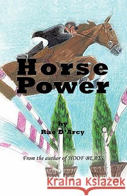 Horse Power Rae D'Arcy 9781426946639 Trafford Publishing - książka