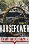 Horsepower Joy Priest 9780822966296 University of Pittsburgh Press