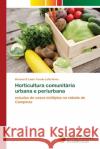 Horticultura comunitária urbana e periurbana Alves, Brunna D´luise Turato Lotti 9786139667321 Novas Edicioes Academicas