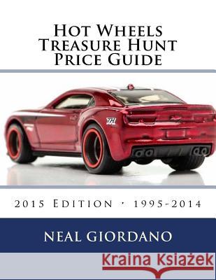 Hot Wheels Treasure Hunt Price Guide Neal Giordano 9780692468982 Nchwa Publications - książka