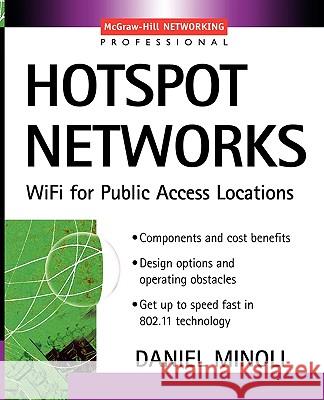 Hotspot Networks Daniel Minoli 9780071409780 McGraw-Hill Professional Publishing - książka