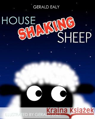 House Shaking Sheep Gerald Ealy 9780984383702 G34 Publishing - książka
