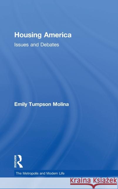 Housing America: Issues and Debates Emily Molina 9781138820883 Routledge - książka
