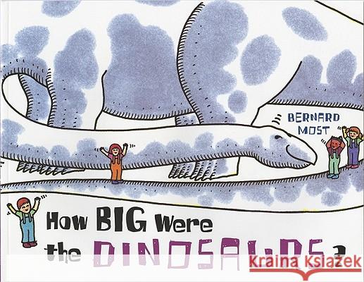 How Big Were the Dinosaurs? Bernard Most 9780152008529 Voyager Books - książka