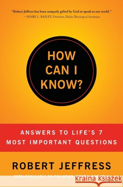 How Can I Know Robert Jeffress 9781936034598 Worthy Publishing - książka