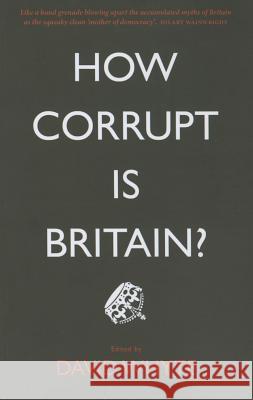 How Corrupt Is Britain? Whyte, David 9780745335308 PLUTO PRESS - książka