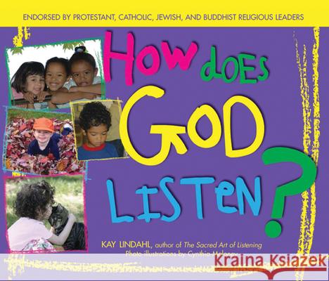 How Does God Listen? Kay Lindahl Cynthia Maloney 9781594730849 Skylight Paths Publishing - książka
