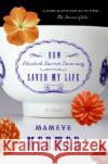 How Elizabeth Barrett Browning Saved My Life Mameve Medwed 9780060831202 Avon Books