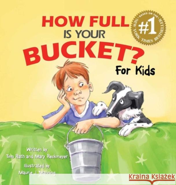 How Full Is Your Bucket? for Kids Rath, Tom 9781595620279 Gallup Press - książka