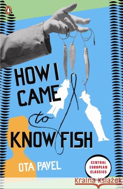 How I Came to Know Fish Ota Pavel 9780141192833 Penguin Books Ltd - książka
