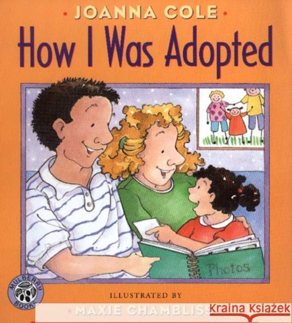 How I Was Adopted Joanna Cole Maxie Chambliss 9780688170554 HarperTrophy - książka