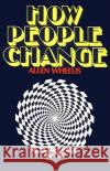 How People Change Allen Wheelis 9780060904470 Harper Perennial