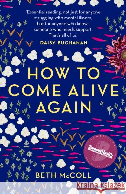 How to Come Alive Again Beth McColl 9781783528769 Unbound - książka