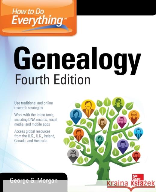 How to Do Everything: Genealogy, Fourth Edition George Morgan 9780071845922 MCGRAW-HILL Professional - książka