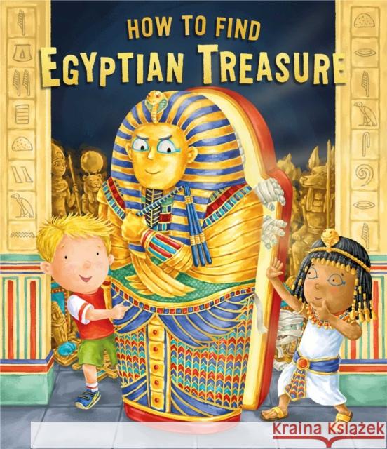 How to Find Egyptian Treasure Caryl Hart 9781471163722 Simon & Schuster Ltd - książka