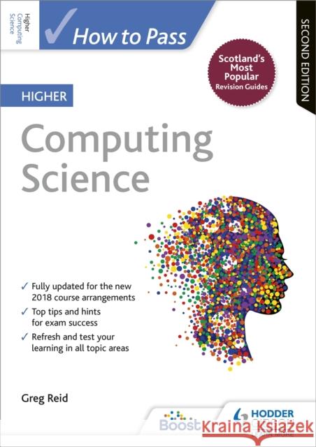 How to Pass Higher Computing Science, Second Edition Greg Reid   9781510452435 Hodder Education - książka