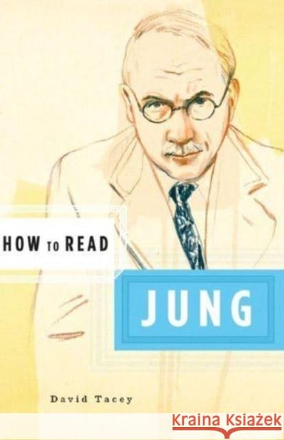 How to Read Jung David Tacey 9780393329537 W. W. Norton & Company - książka