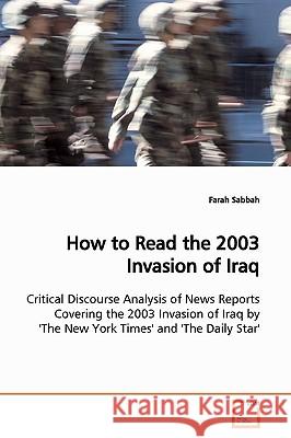 How to Read the 2003 Invasion of Iraq Farah Sabbah 9783639153118 VDM Verlag - książka
