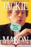 How to Talk Jewish Jackie Mason Ira Berkow 9780312072360 St. Martin's Griffin
