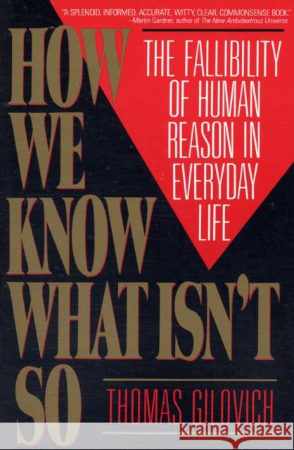 How We Know What Isn't So Thomas Gilovich 9780029117064 Simon & Schuster - książka