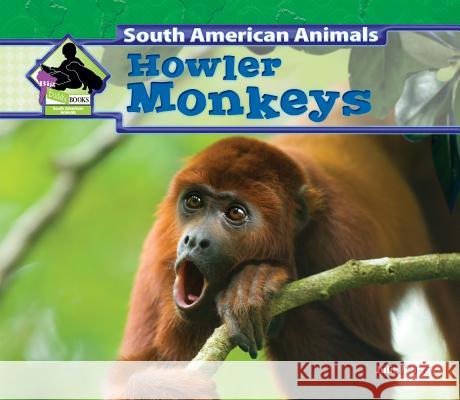 Howler Monkeys Julie Murray 9781624031892 Abdo Publishing Company - książka