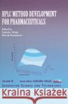 HPLC Method Development for Pharmaceuticals: Volume 8 Ahuja, Satinder 9780123705402 Academic Press