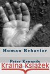 Human Behavior Peter Kennedy Owino 9781534806986 Createspace Independent Publishing Platform