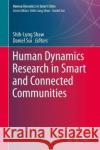 Human Dynamics Research in Smart and Connected Communities Shih-Lung Shaw Daniel Sui 9783319732466 Springer