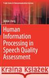 Human Information Processing in Speech Quality Assessment Stefan Uhrig 9783030713881 Springer