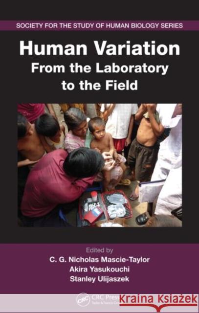 Human Variation: From the Laboratory to the Field Mascie-Taylor, C. G. Nicholas 9781420084719 CRC - książka