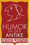 Humor in der Antike  9783150195291 Reclam, Ditzingen