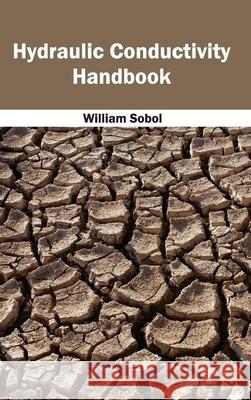Hydraulic Conductivity Handbook William Sobol 9781632394217 Callisto Reference - książka