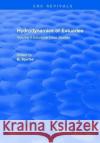 Hydrodynamics of Estuaries: Volume II Estuarine Case Studies B. Kjerfve 9781315894164 Taylor and Francis